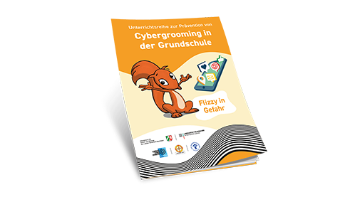 Titelbild der Handreichung "Cybergrooming in der Grundschule - Fizzy in Gefahr" mit dem gezeichneten Eichhörnchen Fizzy, das neben einem Smartphone mit Chat-Symbolen steht. Darunter Logos der beteiligten Organisationen.