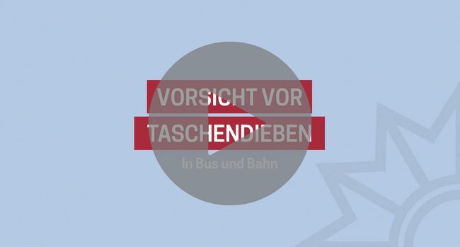 Vorschaubild Video Vorsicht vor Taschendieben in Bus und Bahn